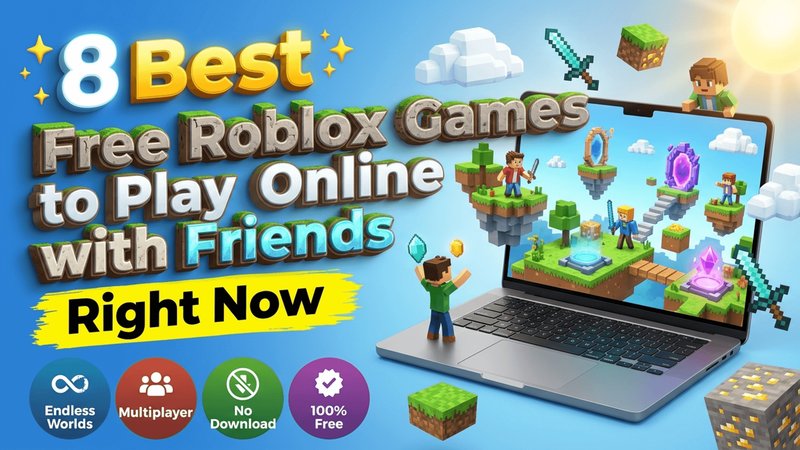 8 Best Free Roblox Games to Play Online with Friends