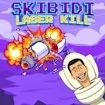 Skibidi Laser Kill Game
