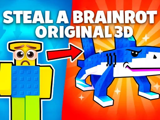Steal Brainrot Original 3D Game