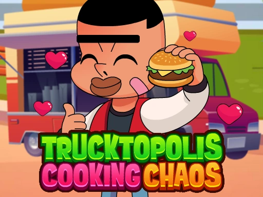 Trucktopolis Cooking Chaos Game